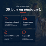Essai sans risque 30 jours satisfait ou remboursé, livraison 24h, paiement sécurisé, support 7 jours sur 7